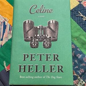 Celine by Peter Heller